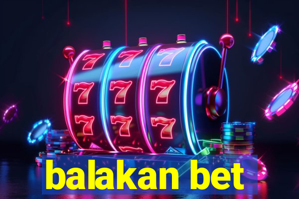 balakan bet